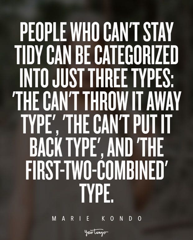 Marie Kondo Quotes KonMari The Life-Changing Magic of Tidying Up: The Japanese Art of Decluttering and Organizing Marie Kondo Quotes KonMari The Life-Changing Magic of Tidying Up: The Japanese Art of Decluttering and Organizing