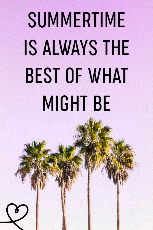 Summer quotes about summertime Summer quotes about summertime