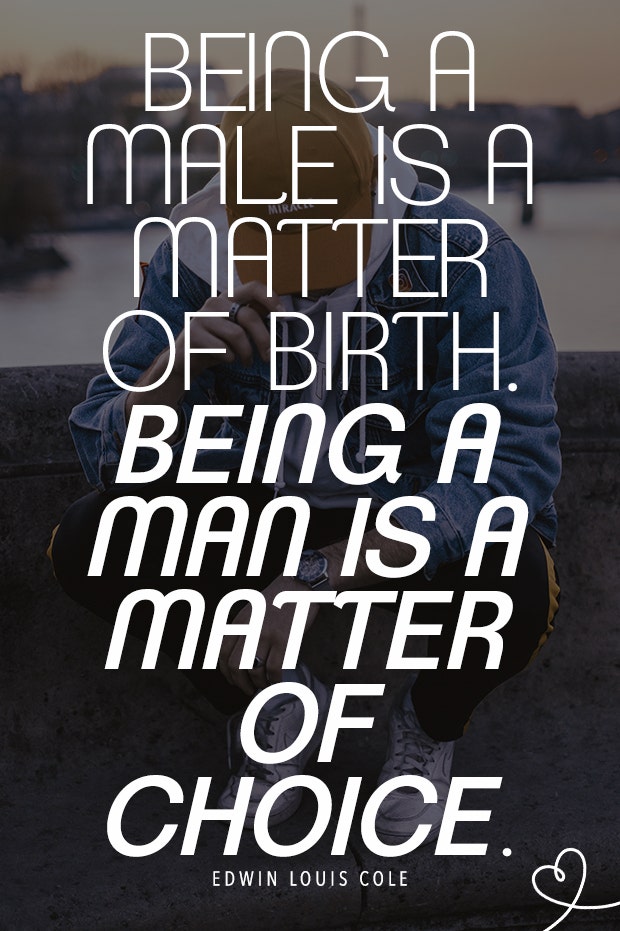 masculinity quotes about men masculinity quotes about men