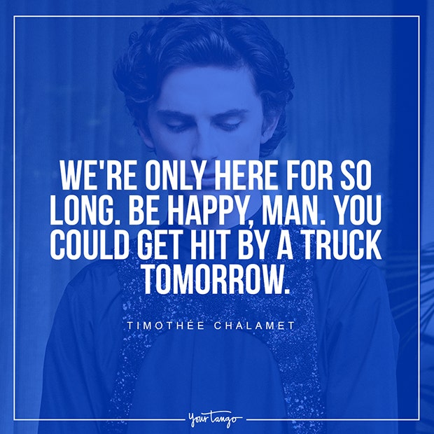 best inspirational quotes by Timothée Chalamet memes Best Timothee Chalamet Quotes About Life, Love And Heartbreak