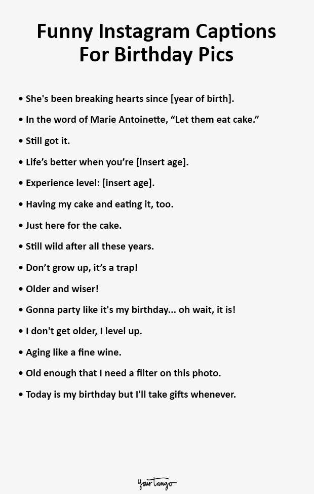 Funny Instagram Captions For Birthday Pics Funny Instagram Captions For Birthday Pics
