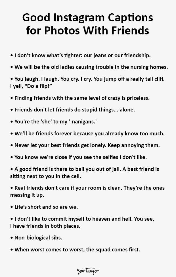 Good Instagram Captions for Photos With Friends Good Instagram Captions for Photos With Friends