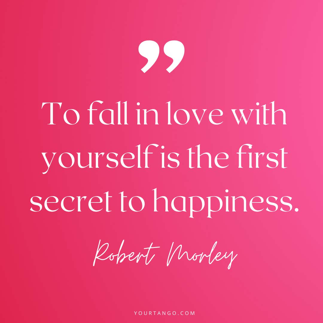 be your own valentine quotes robert morley valentine's day self love quote