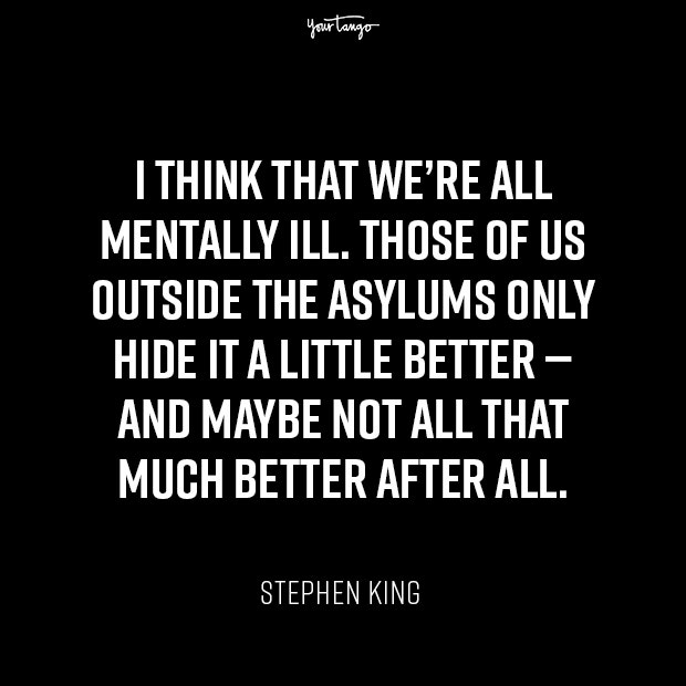 mental health quote Stephen King mental health quote