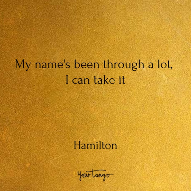 Quotes from Hamilton song lyrics Quotes from Hamilton song lyrics