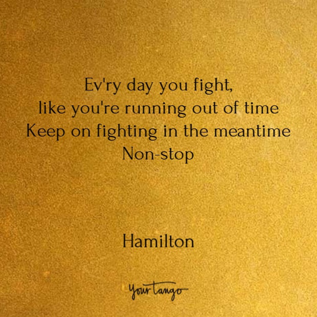 Quotes from Hamilton song lyrics Quotes from Hamilton song lyrics