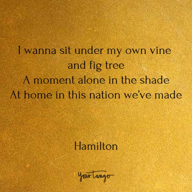 Quotes from Hamilton song lyrics Quotes from Hamilton song lyrics