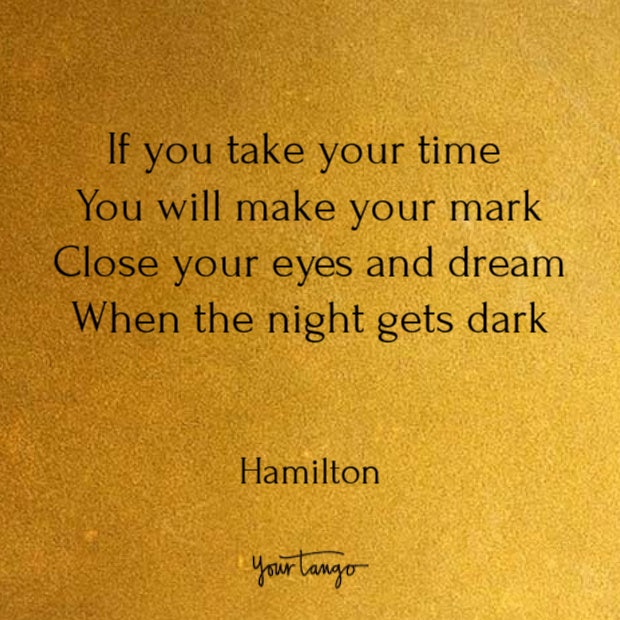 Quotes from Hamilton song lyrics Quotes from Hamilton song lyrics