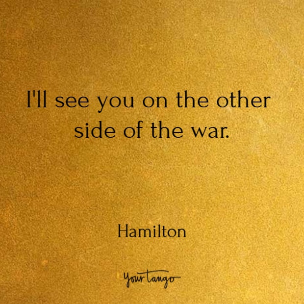 Quotes from Hamilton song lyrics Quotes from Hamilton song lyrics