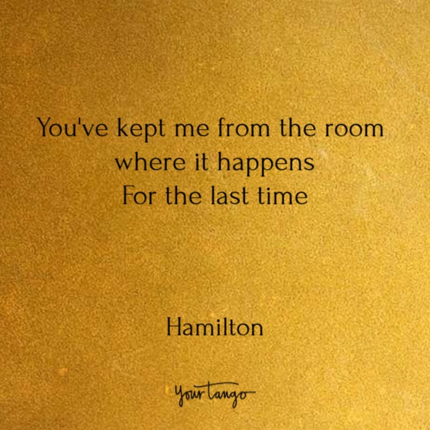 Quotes from Hamilton song lyrics Quotes from Hamilton song lyrics